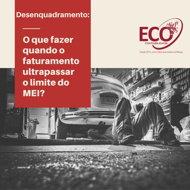 O Que Fazer Quando O Faturamento Ultrapassar O Limite Do Mei Eco Contabilidade 2461